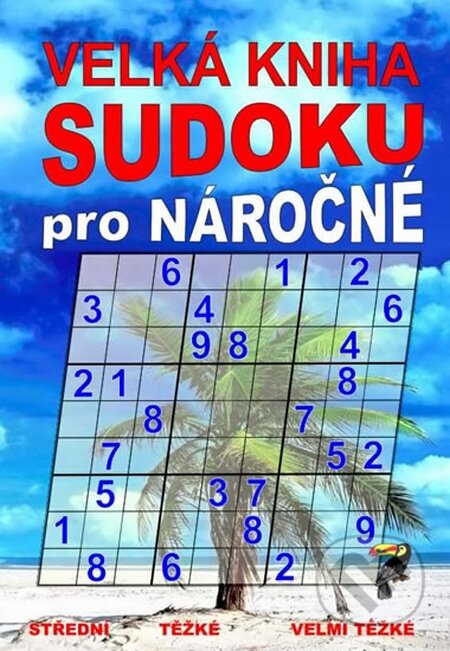 Kniha: Velká kniha sudoku pro náročné (Alfasoft). Alfasoft, 2016 Kniha: Velká kniha sudoku pro náročné (Alfasoft). Alfasoft, 2016