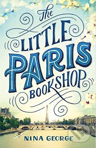 Kniha: The Little Paris Bookshop (Nina George). Abacus, 2015 Kniha: The Little Paris Bookshop (Nina George). Abacus, 2015