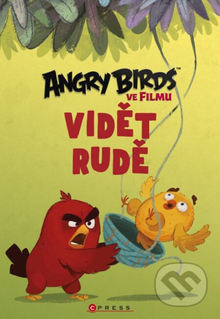 Kniha: Angry Birds ve filmu: Vidět rudě (Sarah Stephensová). CPRESS, 2016 Kniha: Angry Birds ve filmu: Vidět rudě (Sarah Stephensová). CPRESS, 2016