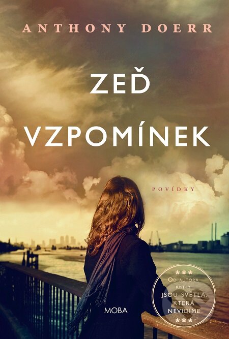E-kniha: Zeď vzpomínek (Anthony Doerr). Moba, 2016 E-kniha: Zeď vzpomínek (Anthony Doerr). Moba, 2016