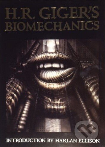 Kniha: H.R. Giger's Biomechanics (H.R. Giger). Morpheus International, 2007 Kniha: H.R. Giger's Biomechanics (H.R. Giger). Morpheus International, 2007