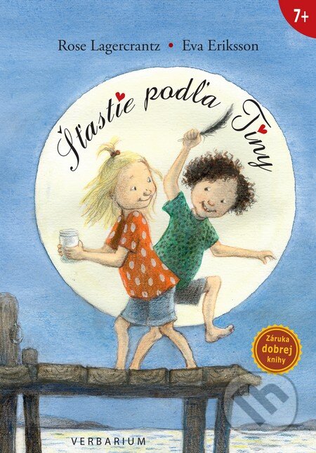 Kniha: Šťastie podľa Tiny (Eva Eriksson a Rose Lagercrantz). Verbarium, 2016 Kniha: Šťastie podľa Tiny (Eva Eriksson a Rose Lagercrantz). Verbarium, 2016