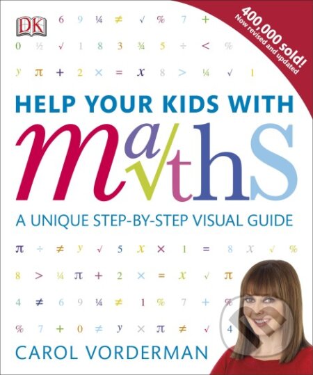 Kniha: Help Your Kids with Maths (Carol Vorderman). Dorling Kindersley, 2014 Kniha: Help Your Kids with Maths (Carol Vorderman). Dorling Kindersley, 2014