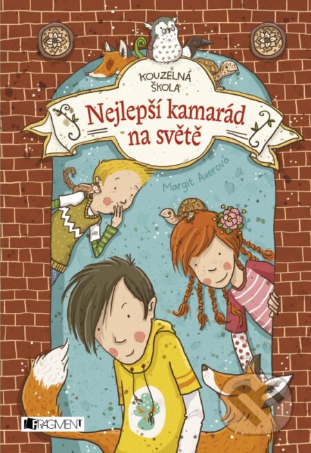 Kniha: Nejlepší kamarád na světě (Margit Auer). Nakladatelství Fragment, 2016 Kniha: Nejlepší kamarád na světě (Margit Auer). Nakladatelství Fragment, 2016