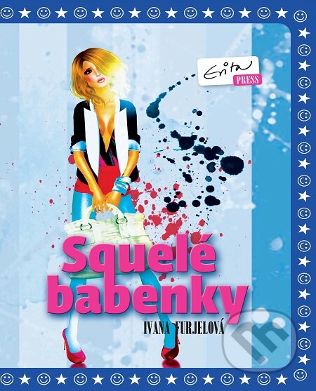 E-kniha: Squelé babenky (Ivana Furjelová). Evitapress, 2012 E-kniha: Squelé babenky (Ivana Furjelová). Evitapress, 2012