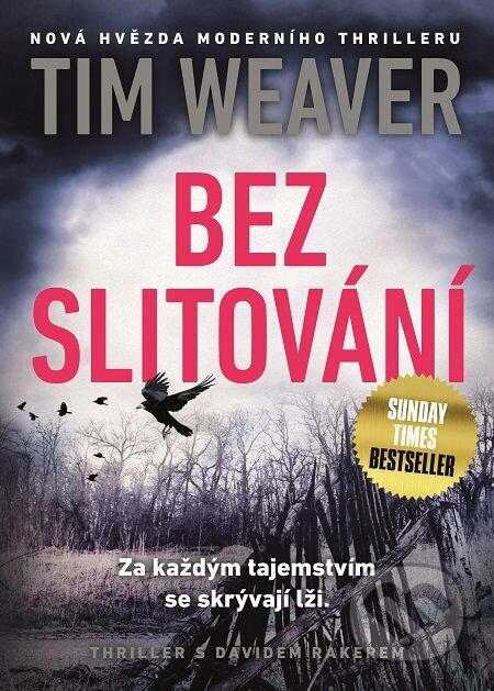 E-kniha: Bez slitování (Tim Weaver). Mystery Press, 2016 E-kniha: Bez slitování (Tim Weaver). Mystery Press, 2016