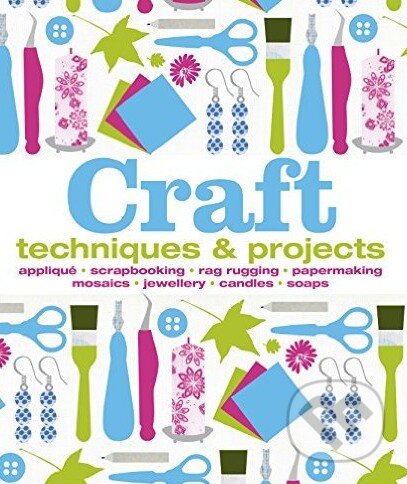 Kniha: Craft (Dorling Kindersley). Dorling Kindersley, 2012 Kniha: Craft (Dorling Kindersley). Dorling Kindersley, 2012