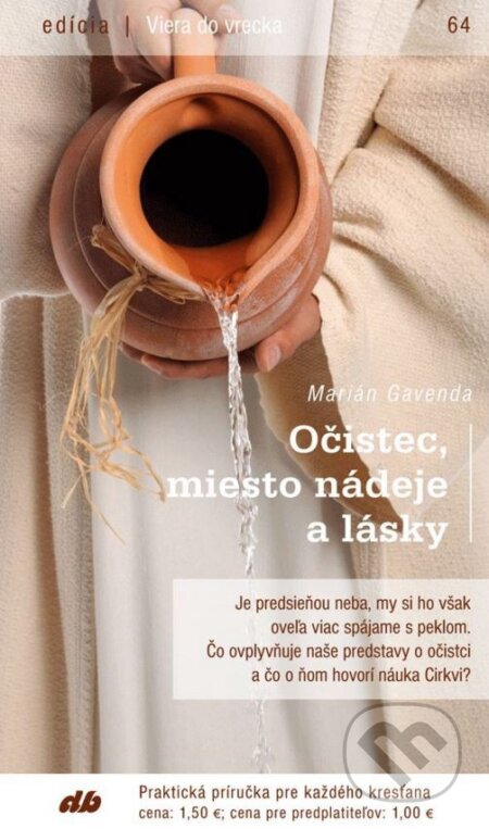 Kniha: Očistec, miesto nádeje a lásky (Marián Gavenda). Don Bosco, 2016 Kniha: Očistec, miesto nádeje a lásky (Marián Gavenda). Don Bosco, 2016