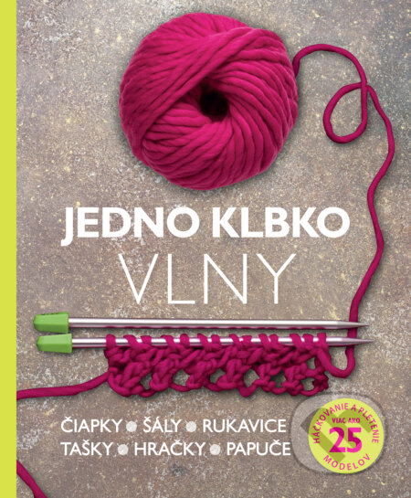 Kniha: Jedno klbko vlny (Slovart). Slovart, 2016 Kniha: Jedno klbko vlny (Slovart). Slovart, 2016