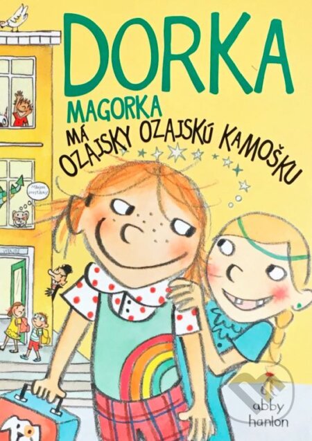 Kniha: Dorka Magorka má ozajsky ozajskú kamošku (Abby Hanlon). Slovart, 2016 Kniha: Dorka Magorka má ozajsky ozajskú kamošku (Abby Hanlon). Slovart, 2016