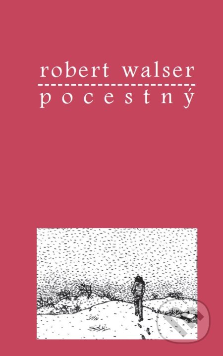Kniha: Pocestný (Robert Walser). Hronka, 2016 Kniha: Pocestný (Robert Walser). Hronka, 2016