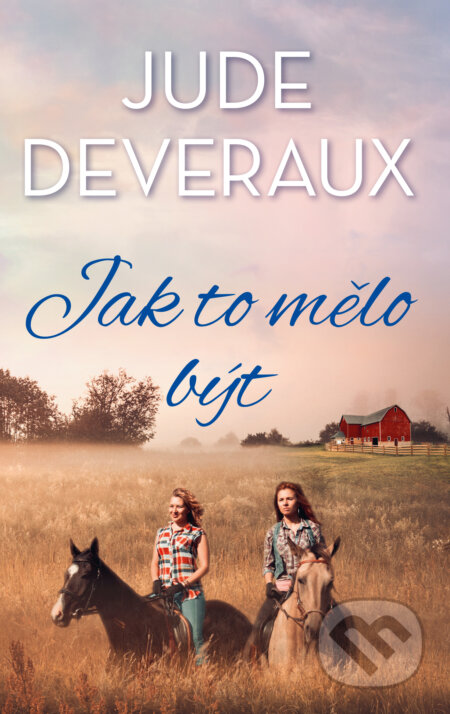 E-kniha: Jak to mělo být (Jude Deveraux). Baronet, 2022 E-kniha: Jak to mělo být (Jude Deveraux). Baronet, 2022