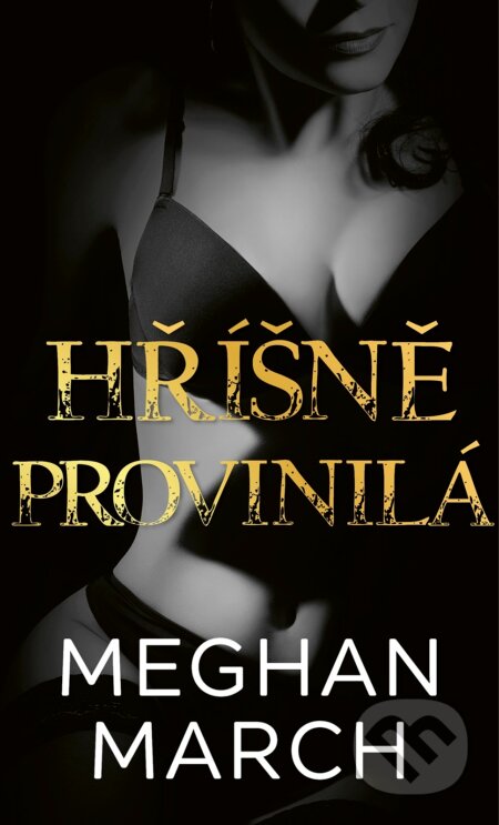 E-kniha: Hříšně provinilá (Meghan March). Baronet, 2023 E-kniha: Hříšně provinilá (Meghan March). Baronet, 2023