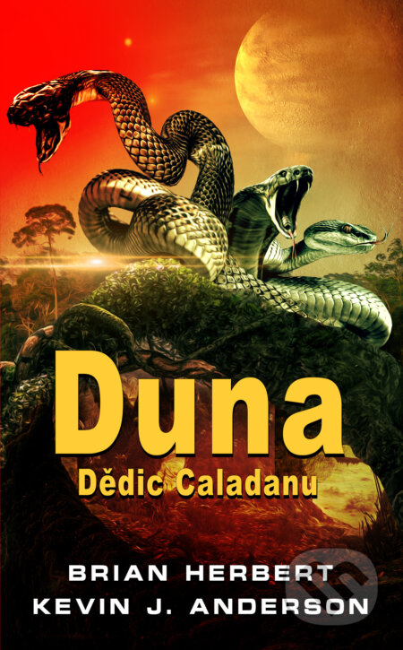 E-kniha: Duna: Dědic Caladanu (Brian Herbert a Kevin J. Anderson). Baronet, 2023 E-kniha: Duna: Dědic Caladanu (Brian Herbert a Kevin J. Anderson). Baronet, 2023