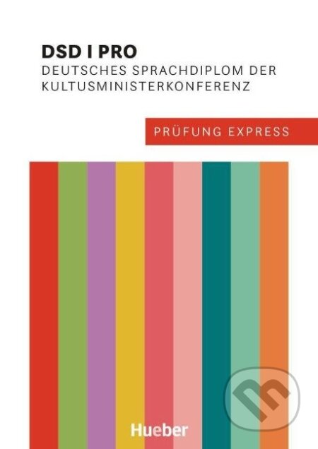 Kniha: Prüfung Express - DSD I PRO (Thomas Polland). Max Hueber Verlag Kniha: Prüfung Express - DSD I PRO (Thomas Polland). Max Hueber Verlag