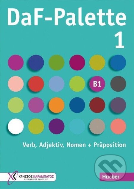 Kniha: DaF-Palette 1: Verb, Adjektiv, Nomen + Präposition (Manuela Georgiakaki). Max Hueber Verlag Kniha: DaF-Palette 1: Verb, Adjektiv, Nomen + Präposition (Manuela Georgiakaki). Max Hueber Verlag