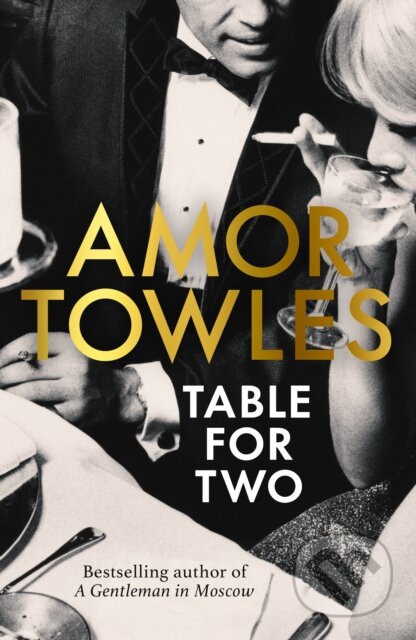 Kniha: Table for Two (Amor Towles). Hutchinson, 2024 Kniha: Table for Two (Amor Towles). Hutchinson, 2024