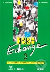 Libre Echange 3 - Livre de l´éleve - Janine Courtillon, Editions Hatier