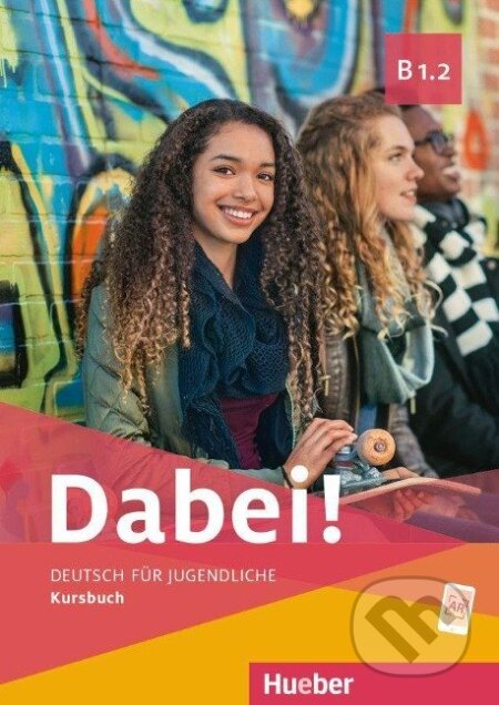 Kniha: Dabei! B1.2 Kursbuch (Gabriele Kopp). Max Hueber Verlag Kniha: Dabei! B1.2 Kursbuch (Gabriele Kopp). Max Hueber Verlag