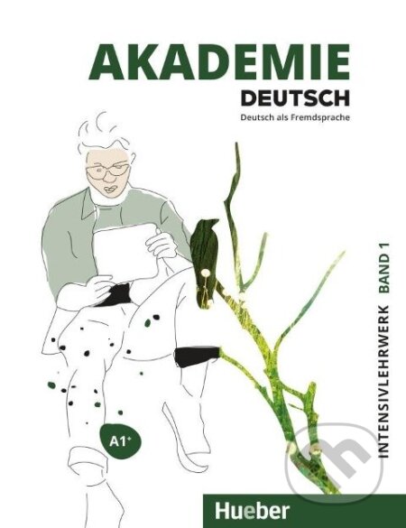 Kniha: Akademie Deutsch A1+. Band 1 - Intensivlehrwerk mit Audios online (Sabrina Schmohl). Max Hueber Verlag Kniha: Akademie Deutsch A1+. Band 1 - Intensivlehrwerk mit Audios online (Sabrina Schmohl). Max Hueber Verlag