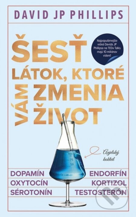 Kniha: Šesť látok, ktoré vám zmenia život (David JP Phillips), 2024 Kniha: Šesť látok, ktoré vám zmenia život (David JP Phillips), 2024