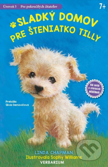Kniha: Sladký domov pre šteniatko Tilly (Linda Chapman). Verbarium, 2024 Kniha: Sladký domov pre šteniatko Tilly (Linda Chapman). Verbarium, 2024