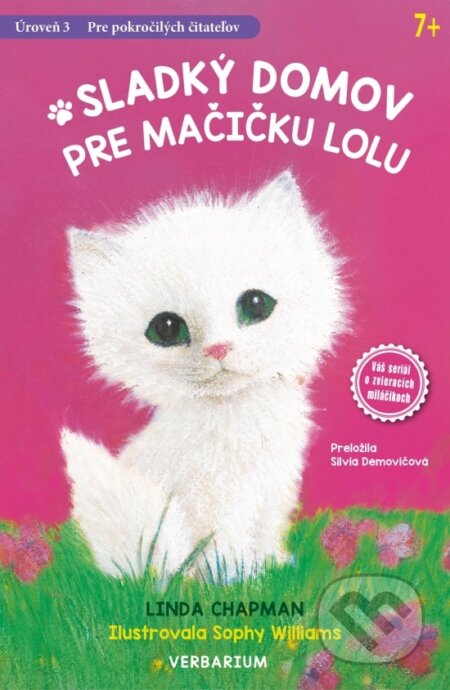 Kniha: Sladký domov pre mačičku Lolu (Linda Chapman). Verbarium, 2024 Kniha: Sladký domov pre mačičku Lolu (Linda Chapman). Verbarium, 2024