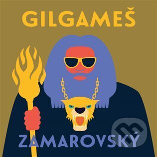 Gilgameš - Vojtěch Zamarovský, Tympanum, 2024