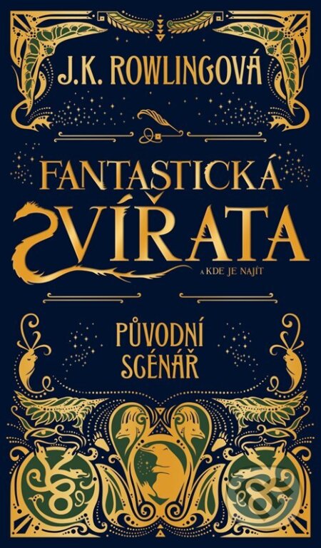 Kniha: Fantastická zvířata a kde je najít - původní scénář (J.K. Rowling). Albatros CZ, 2024 Kniha: Fantastická zvířata a kde je najít - původní scénář (J.K. Rowling). Albatros CZ, 2024