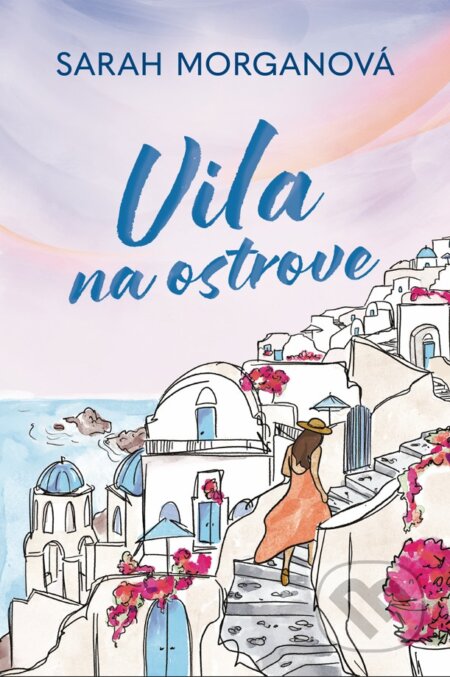 Kniha: Vila na ostrove (Sarah Morgan), 2024 Kniha: Vila na ostrove (Sarah Morgan), 2024