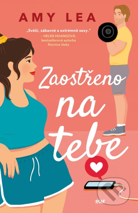 Kniha: Zaostřeno na tebe (Amy Lea). Ikar CZ, 2024 Kniha: Zaostřeno na tebe (Amy Lea). Ikar CZ, 2024
