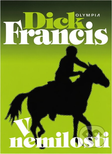 Kniha: V nemilosti (Dick Francis). , 1997 Kniha: V nemilosti (Dick Francis). , 1997