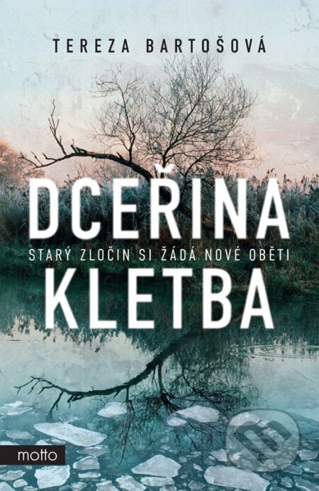Kniha: Dceřina kletba (Tereza Bartošová). Motto, 2024 Kniha: Dceřina kletba (Tereza Bartošová). Motto, 2024