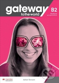 Kniha: Gateway to the World B2 Workbook and Student's App (David Spencer). MacMillan Kniha: Gateway to the World B2 Workbook and Student's App (David Spencer). MacMillan