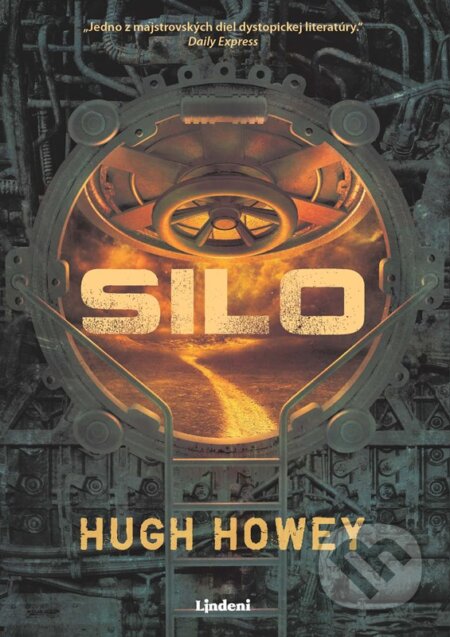 Kniha: Silo (Hugh Howey). Lindeni, 2024 Kniha: Silo (Hugh Howey). Lindeni, 2024