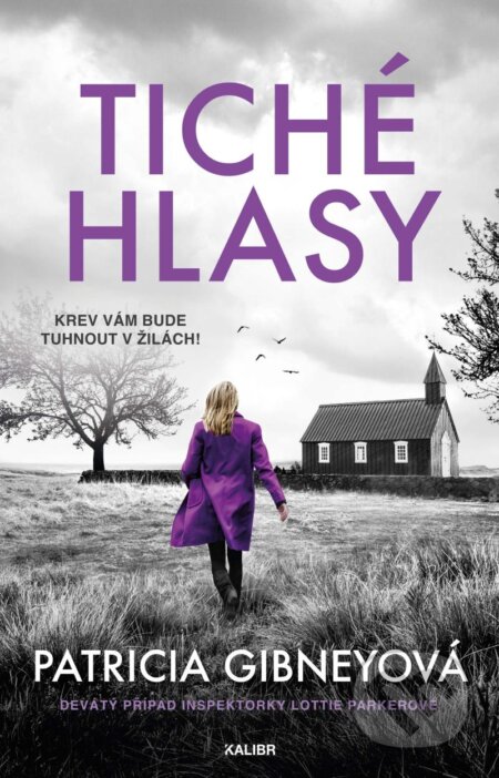 Kniha: Tiché hlasy (Patricia Gibney). Kalibr, 2024 Kniha: Tiché hlasy (Patricia Gibney). Kalibr, 2024