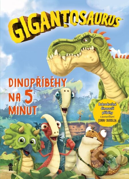 Kniha: Gigantosaurus: Dinopříběhy na 5 minut (Pikola). Pikola, 2024 Kniha: Gigantosaurus: Dinopříběhy na 5 minut (Pikola). Pikola, 2024