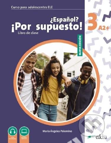 Kniha: NUEVO ?Espanol? !Por supuesto! 3 (Rebeca Martínez Aguirre). Edelsa Kniha: NUEVO ?Espanol? !Por supuesto! 3 (Rebeca Martínez Aguirre). Edelsa