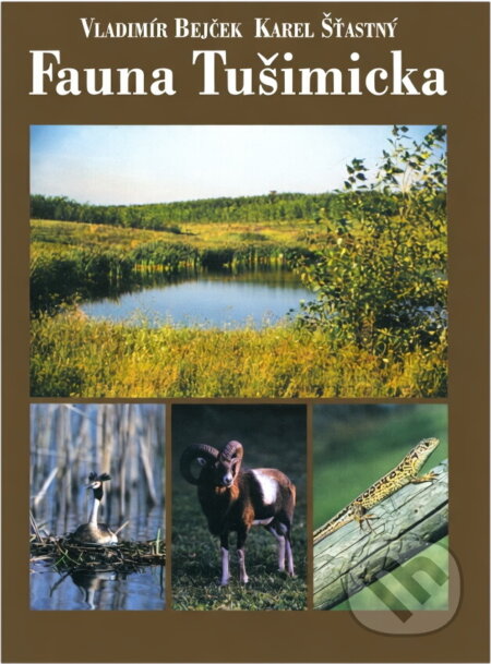 Kniha: Fauna Tušimicka (Vladimír Bejček a Karel Šťastný). , 1999 Kniha: Fauna Tušimicka (Vladimír Bejček a Karel Šťastný). , 1999