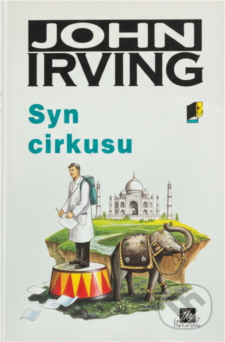 Kniha: Syn cirkusu (John Irving). Mustang, 1995 Kniha: Syn cirkusu (John Irving). Mustang, 1995
