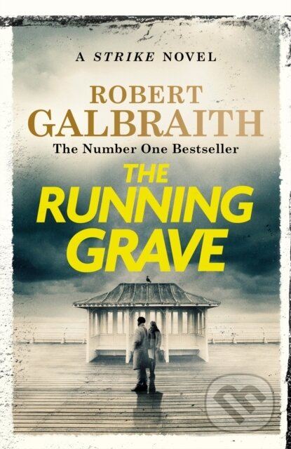 Kniha: The Running Grave (Robert Galbraith). Little, Brown Book Group, 2023 Kniha: The Running Grave (Robert Galbraith). Little, Brown Book Group, 2023