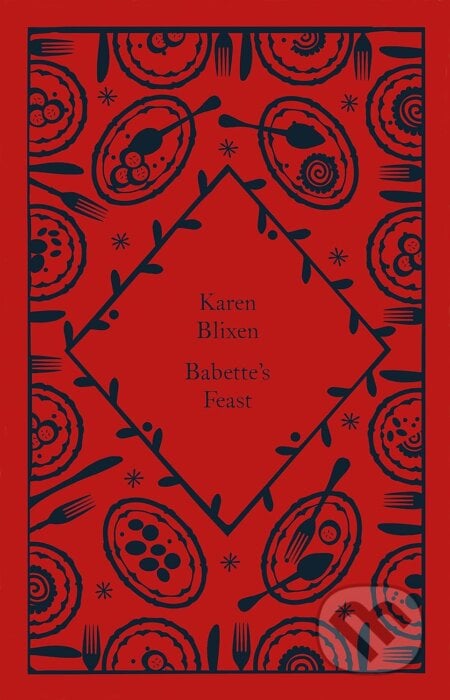 Babette&#039;s Feast - Isak Dinesen, Penguin Books, 2022