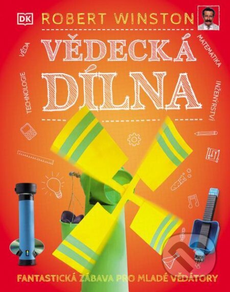 Kniha: Vědecká dílna (Robert Winston). Slovart CZ, 2024 Kniha: Vědecká dílna (Robert Winston). Slovart CZ, 2024