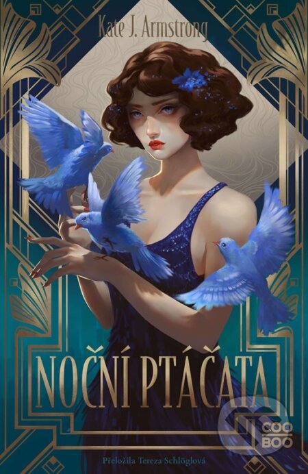 Kniha: Noční ptáčata (Kate J. Armstrong). CooBoo CZ, 2024 Kniha: Noční ptáčata (Kate J. Armstrong). CooBoo CZ, 2024
