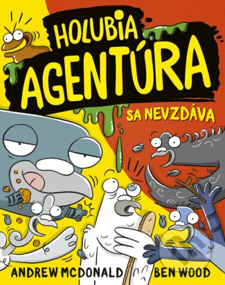 Kniha: Holubia agentúra sa nevzdáva (Andrew McDonald a Ben Wood). Stonožka, 2024 Kniha: Holubia agentúra sa nevzdáva (Andrew McDonald a Ben Wood). Stonožka, 2024