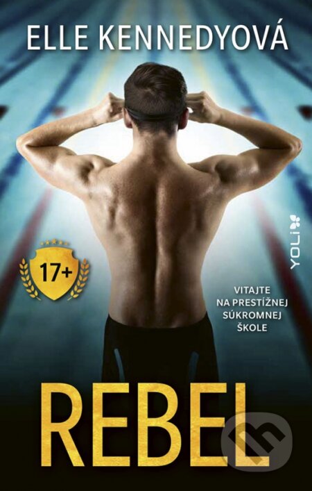 Kniha: Rebel (Elle Kennedy). YOLi, 2024 Kniha: Rebel (Elle Kennedy). YOLi, 2024