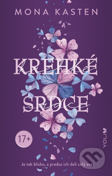Kniha: Krehké srdce (Mona Kasten). YOLi, 2024 Kniha: Krehké srdce (Mona Kasten). YOLi, 2024