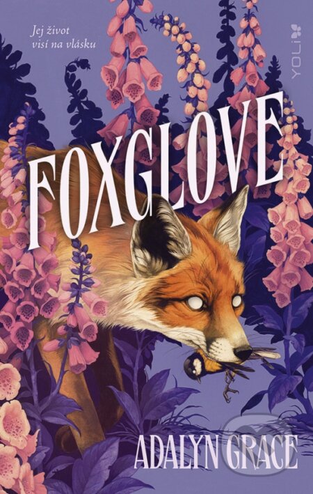 Kniha: Foxglove (Adalyn Grace), 2024 Kniha: Foxglove (Adalyn Grace), 2024