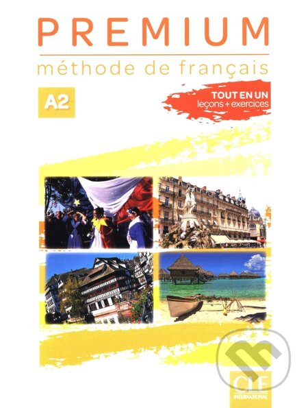 Kniha: Premium - Niveau A2 - Livre de l'élève + Cahier d'activités + Audio téléchargeable en ligne (Cle International). Cle International Kniha: Premium - Niveau A2 - Livre de l'élève + Cahier d'activités + Audio téléchargeable en ligne (Cle International). Cle International