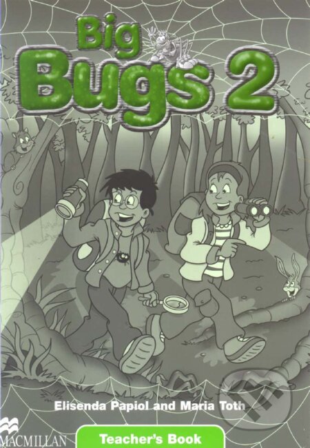 Kniha: Bugs World Level 2 Teacher´s Book +app (SK) - metodická príručka (Ana Soberón a Carol Read). MacMillan Kniha: Bugs World Level 2 Teacher´s Book +app (SK) - metodická príručka (Ana Soberón a Carol Read). MacMillan
